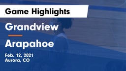Grandview  vs Arapahoe  Game Highlights - Feb. 12, 2021