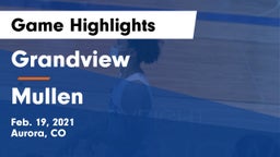 Grandview  vs Mullen  Game Highlights - Feb. 19, 2021