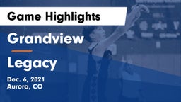 Grandview  vs Legacy   Game Highlights - Dec. 6, 2021