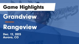 Grandview  vs Rangeview  Game Highlights - Dec. 12, 2023