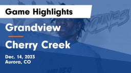 Grandview  vs Cherry Creek  Game Highlights - Dec. 14, 2023
