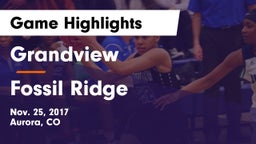 Grandview  vs Fossil Ridge  Game Highlights - Nov. 25, 2017