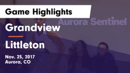 Grandview  vs Littleton  Game Highlights - Nov. 25, 2017