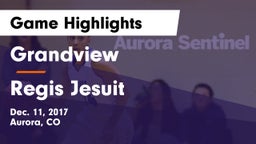 Grandview  vs Regis Jesuit Game Highlights - Dec. 11, 2017