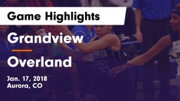 Grandview  vs Overland  Game Highlights - Jan. 17, 2018