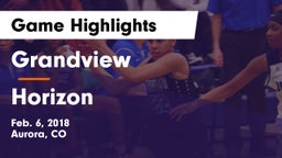 Grandview  vs Horizon  Game Highlights - Feb. 6, 2018