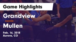 Grandview  vs Mullen  Game Highlights - Feb. 16, 2018