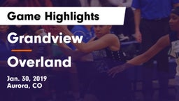 Grandview  vs Overland  Game Highlights - Jan. 30, 2019