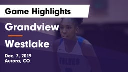 Grandview  vs Westlake  Game Highlights - Dec. 7, 2019