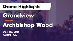 Grandview  vs Archbishop Wood  Game Highlights - Dec. 20, 2019