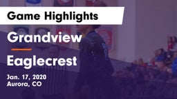 Grandview  vs Eaglecrest  Game Highlights - Jan. 17, 2020