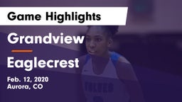 Grandview  vs Eaglecrest  Game Highlights - Feb. 12, 2020