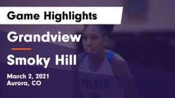 Grandview  vs Smoky Hill  Game Highlights - March 2, 2021