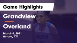 Grandview  vs Overland  Game Highlights - March 6, 2021