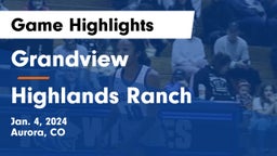 Grandview  vs Highlands Ranch  Game Highlights - Jan. 4, 2024