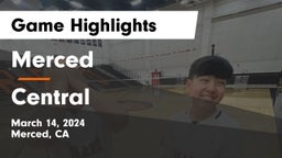 Merced  vs Central  Game Highlights - March 14, 2024