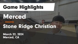 Merced  vs Stone Ridge Christian  Game Highlights - March 22, 2024