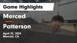 Merced  vs Patterson  Game Highlights - April 22, 2024