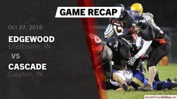 Recap: Edgewood  vs. Cascade  2016