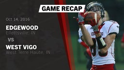 Recap: Edgewood  vs. West Vigo  2016