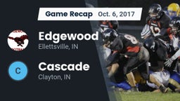 Recap: Edgewood  vs. Cascade  2017