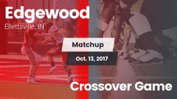 Matchup: Edgewood  vs. Crossover Game 2017