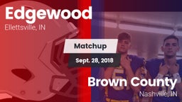 Matchup: Edgewood  vs. Brown County  2018