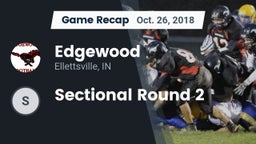 Recap: Edgewood  vs. Sectional Round 2 2018