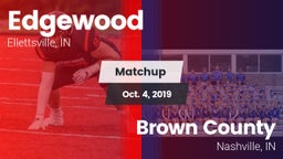 Matchup: Edgewood  vs. Brown County  2019