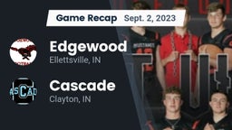 Recap: Edgewood  vs. Cascade  2023