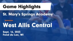 St. Mary's Springs Academy  vs West Allis Central  Game Highlights - Sept. 16, 2023