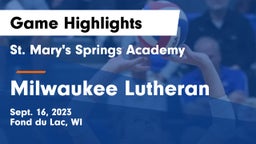 St. Mary's Springs Academy  vs Milwaukee Lutheran  Game Highlights - Sept. 16, 2023