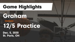Graham  vs 12/5 Practice Game Highlights - Dec. 5, 2020