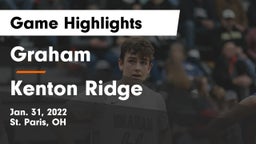Graham  vs Kenton Ridge  Game Highlights - Jan. 31, 2022