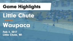 Little Chute  vs Waupaca  Game Highlights - Feb 2, 2017