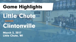 Little Chute  vs Clintonville  Game Highlights - March 3, 2017