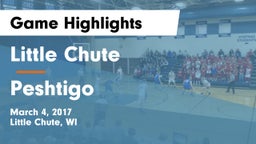 Little Chute  vs Peshtigo  Game Highlights - March 4, 2017