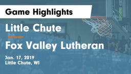 Little Chute  vs Fox Valley Lutheran  Game Highlights - Jan. 17, 2019