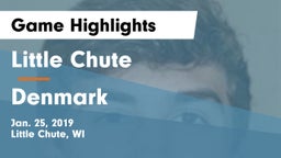 Little Chute  vs Denmark  Game Highlights - Jan. 25, 2019