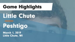 Little Chute  vs Peshtigo  Game Highlights - March 1, 2019