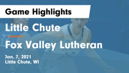 Little Chute  vs Fox Valley Lutheran  Game Highlights - Jan. 7, 2021