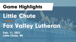 Little Chute  vs Fox Valley Lutheran  Game Highlights - Feb. 11, 2021