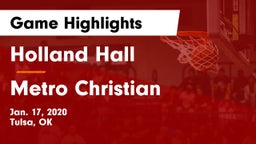 Holland Hall  vs Metro Christian  Game Highlights - Jan. 17, 2020