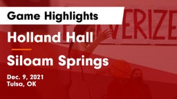 Holland Hall  vs Siloam Springs  Game Highlights - Dec. 9, 2021