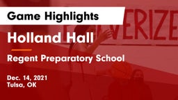 Holland Hall  vs Regent Preparatory School  Game Highlights - Dec. 14, 2021