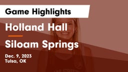 Holland Hall  vs Siloam Springs  Game Highlights - Dec. 9, 2023