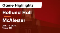 Holland Hall  vs McAlester  Game Highlights - Jan. 12, 2024