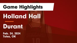Holland Hall  vs Durant  Game Highlights - Feb. 24, 2024