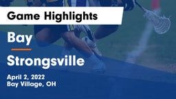 Bay  vs Strongsville  Game Highlights - April 2, 2022