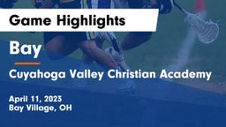 Bay  vs Cuyahoga Valley Christian Academy  Game Highlights - April 11, 2023